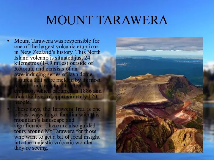 MOUNT TARAWERA Mount Tarawera was responsible for one of the
