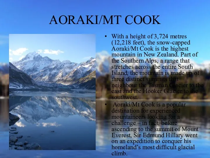 AORAKI/MT COOK With a height of 3,724 metres (12,218 feet),