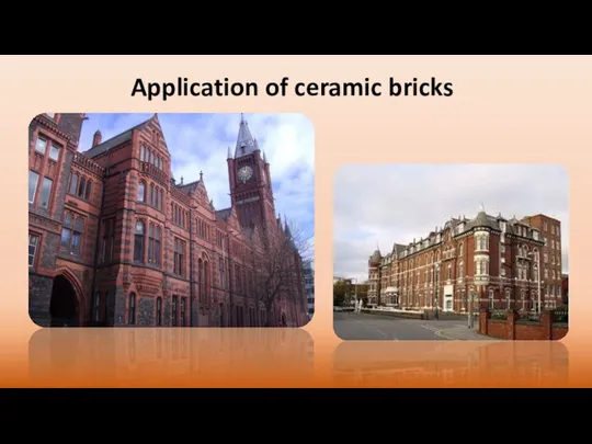 Application of ceramic bricks