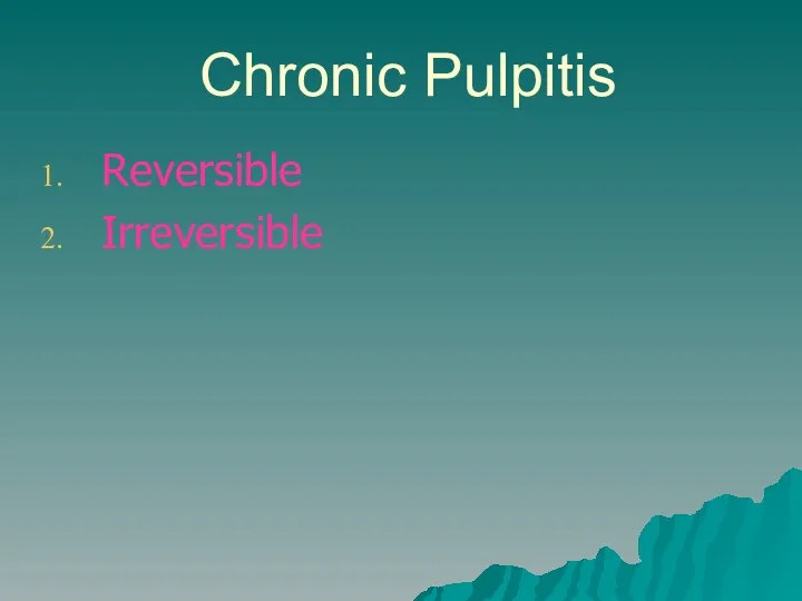 Chronic Pulpitis Reversible Irreversible