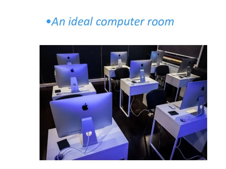 An ideal computer room