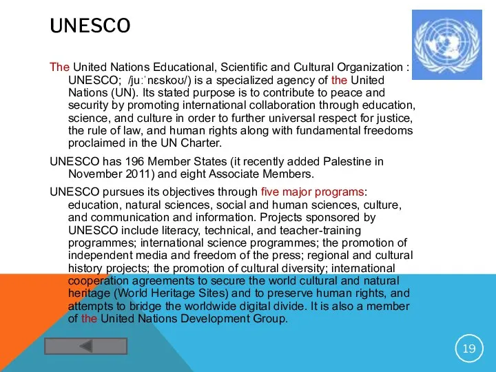 UNESCO The United Nations Educational, Scientific and Cultural Organization :