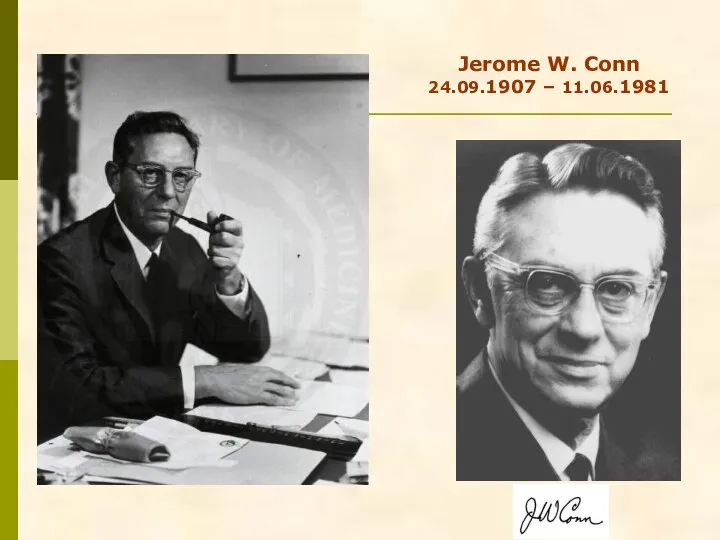Jerome W. Conn 24.09.1907 – 11.06.1981