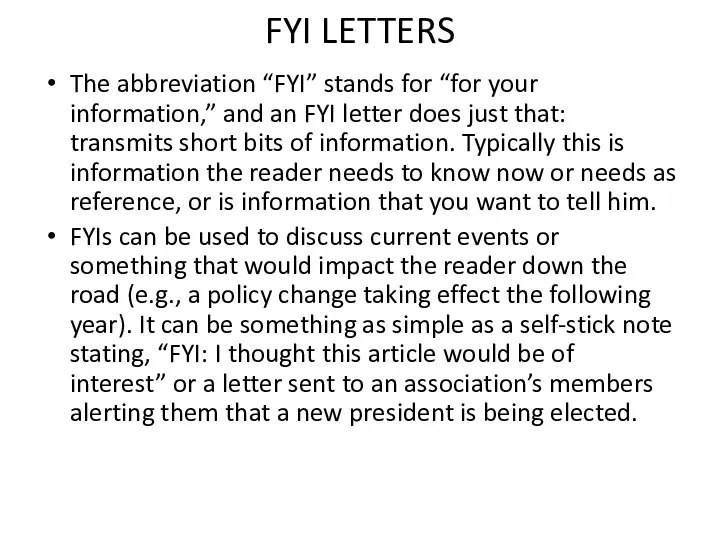 FYI LETTERS The abbreviation “FYI” stands for “for your information,”
