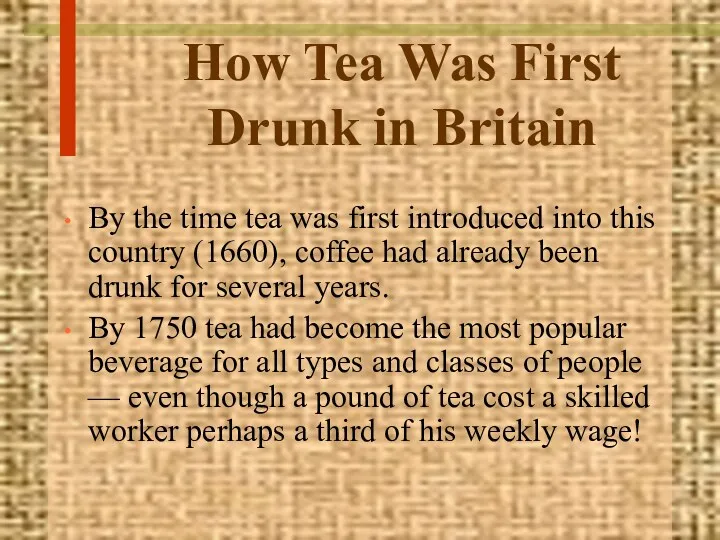 How Tea Was First Drunk in Britain By the time