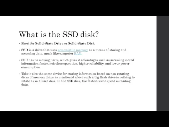 What is the SSD disk? Short for Solid-State Drive or