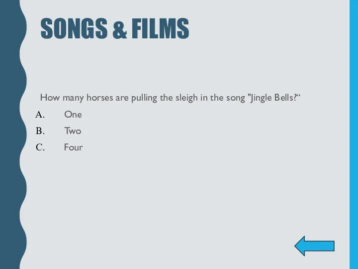 SONGS & FILMS How many horses are pulling the sleigh in the song
