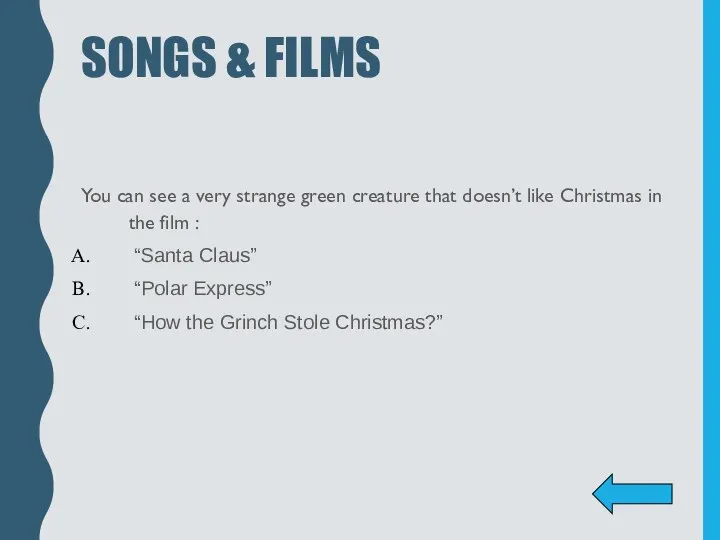 SONGS & FILMS You can see a very strange green creature that doesn’t