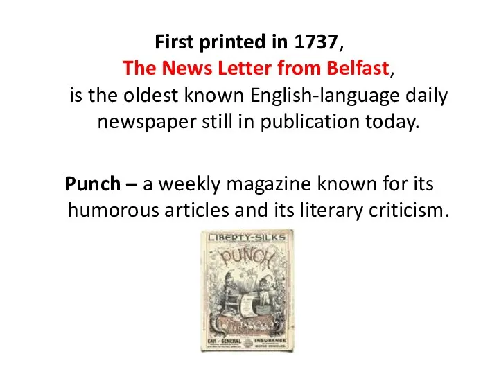 First printed in 1737, The News Letter from Belfast, is the oldest known