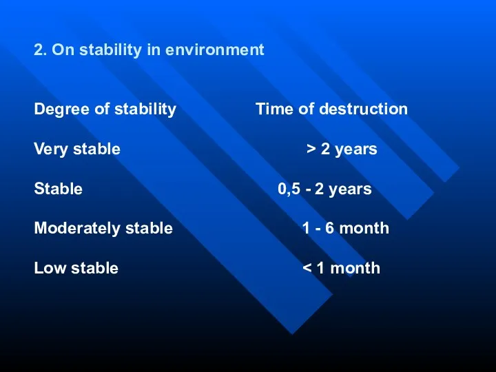 2. On stability in environment Degree of stability Time of