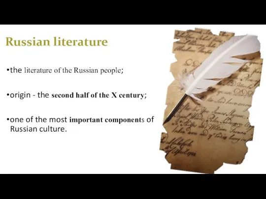 Russian literature the literature of the Russian people; origin -