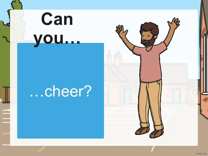 …cheer? Can you…