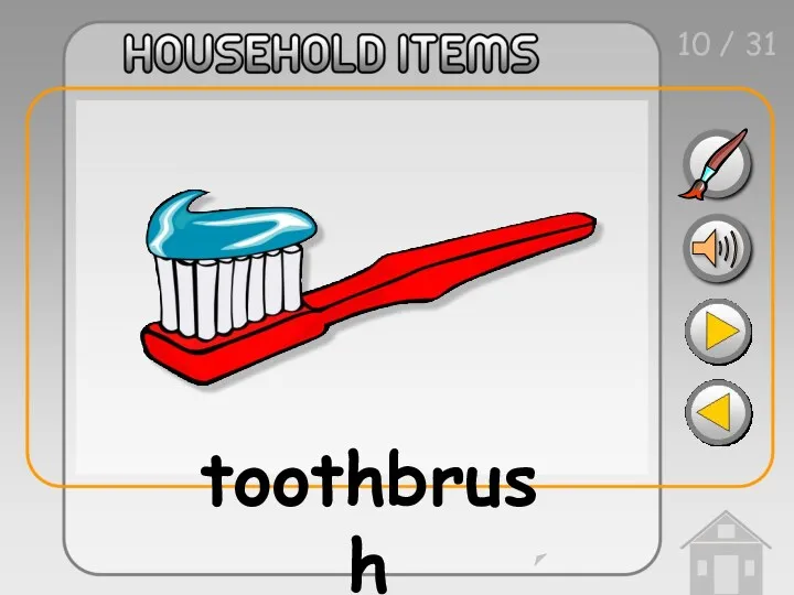 10 / 31 toothbrush