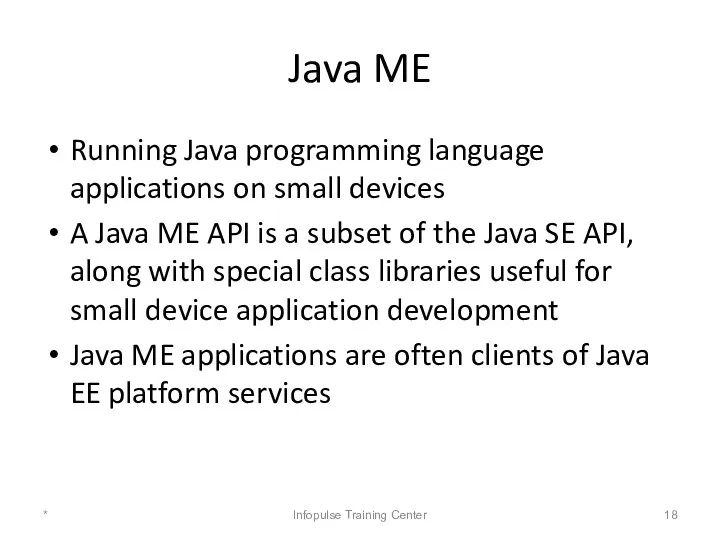 Java ME Running Java programming language applications on small devices