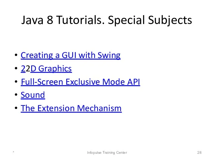 Java 8 Tutorials. Special Subjects Creating a GUI with Swing