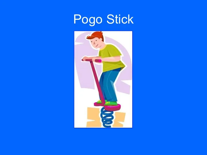 Pogo Stick