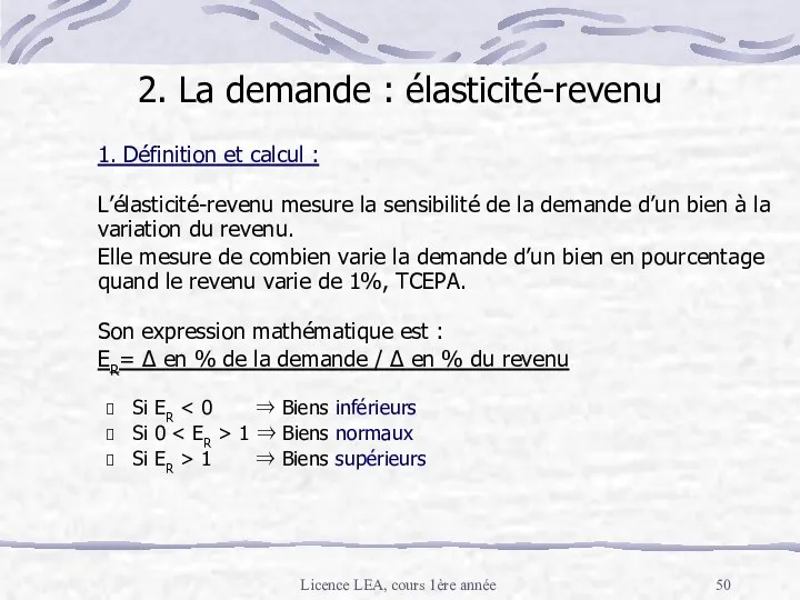 Licence LEA, cours 1ère année 2. La demande : élasticité-revenu