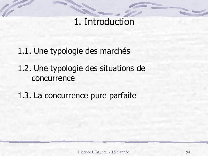 Licence LEA, cours 1ère année 1. Introduction 1.1. Une typologie