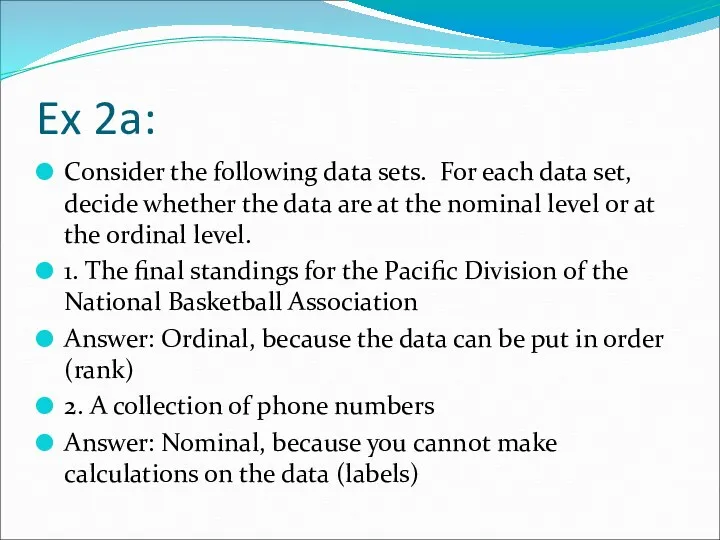 Ex 2a: Consider the following data sets. For each data