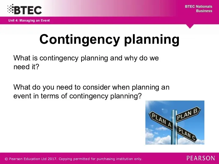 Contingency planning © Pearson Education Ltd 2017. Copying permitted for