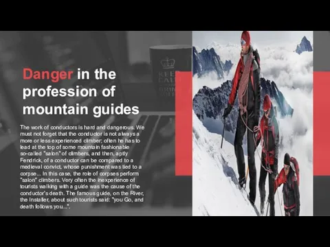 Danger in the profession of mountain guides The work of