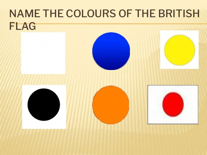 NAME THE COLOURS OF THE BRITISH FLAG