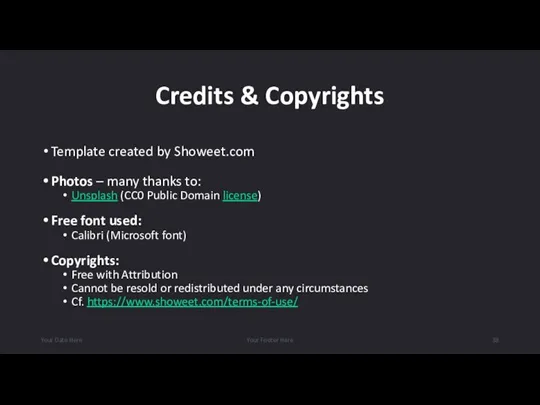 Credits & Copyrights Template created by Showeet.com Photos – many