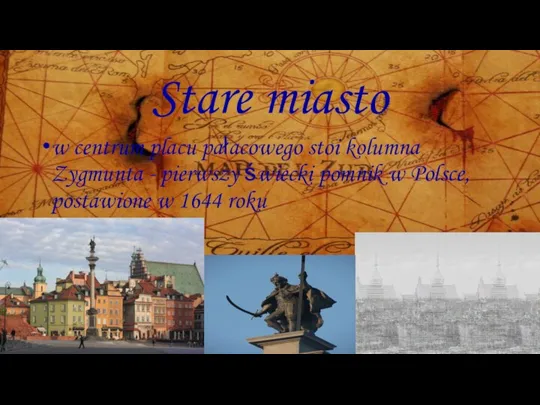 Stare miasto w centrum placu pałacowego stoi kolumna Zygmunta -