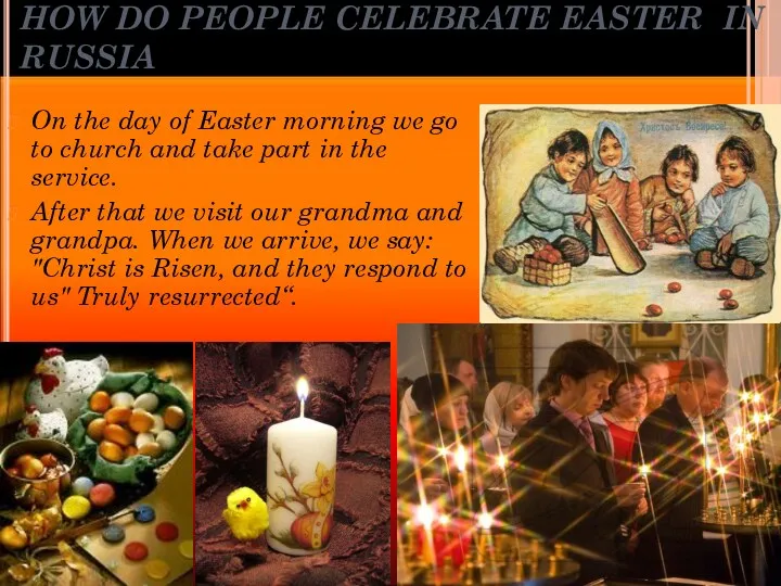 HOW DO PEOPLE CELEBRATE EASTER IN RUSSIA On the day