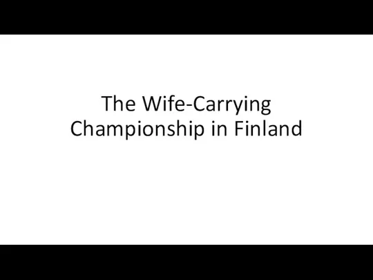 The Wife-Carrying Championship in Finland