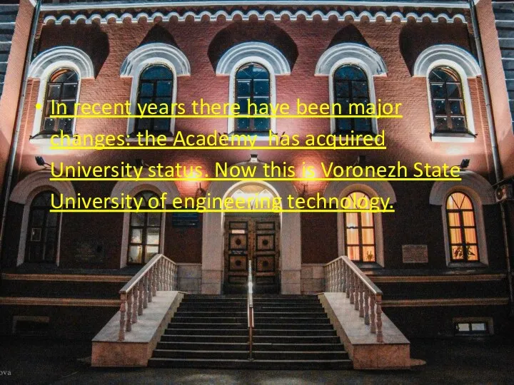 In recent years there have been major changes: the Academy has acquired University
