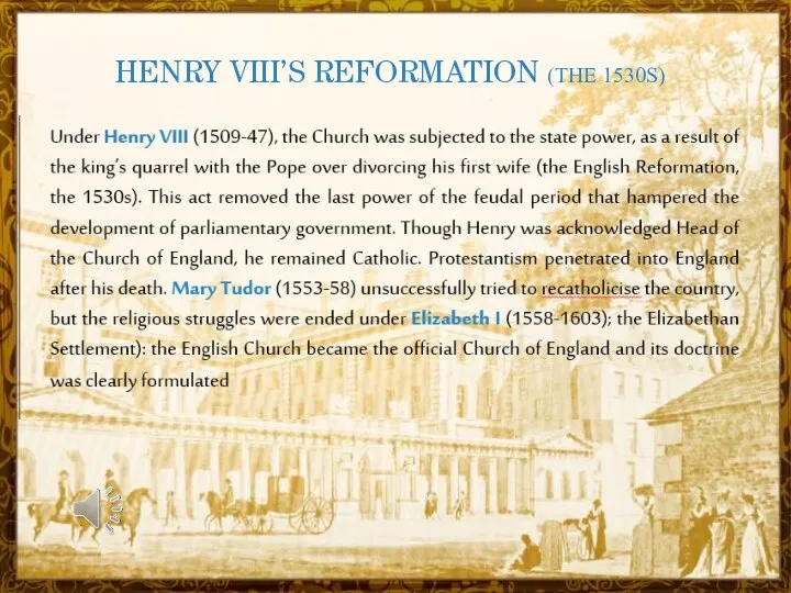 HENRY VIII’S REFORMATION (THE 1530S)
