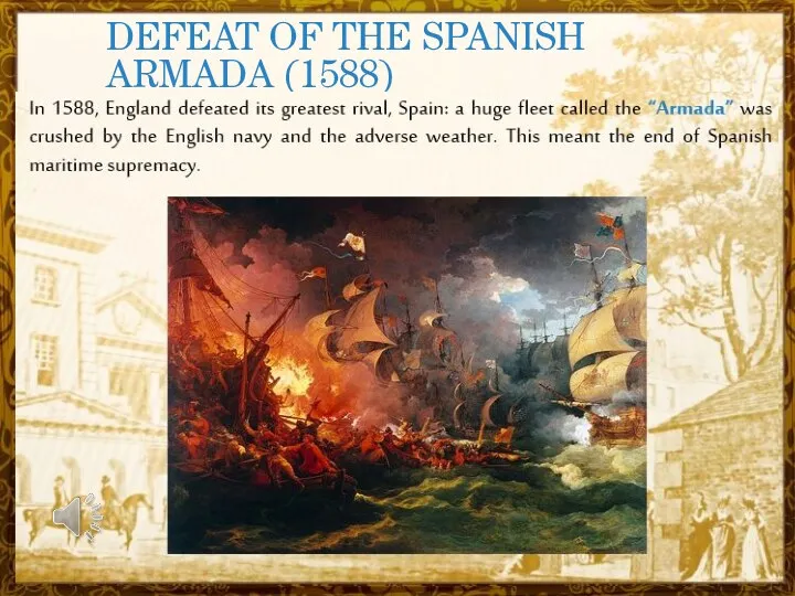 DEFEAT OF THE SPANISH ARMADA (1588)