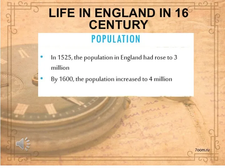 LIFE IN ENGLAND IN 16 CENTURY