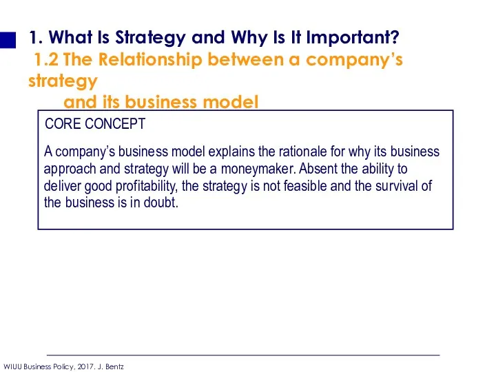 1. What Is Strategy and Why Is It Important? 1.2 The Relationship between