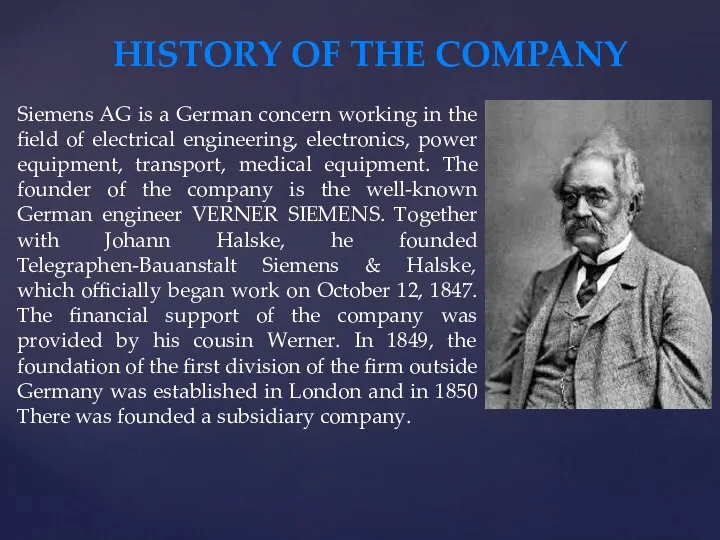 Siemens AG is a German concern working in the field