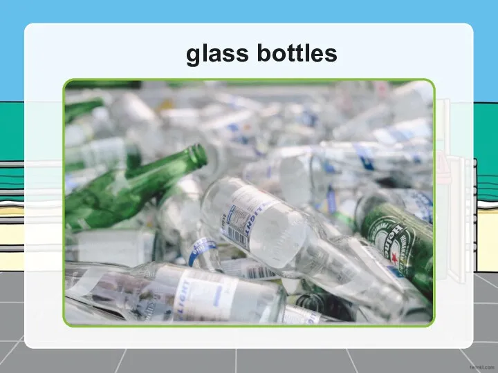 glass bottles