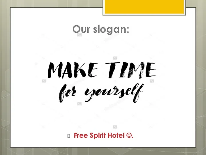 Free Spirit Hotel ©. Our slogan: