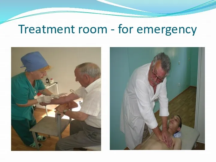 Treatment room - for emergency