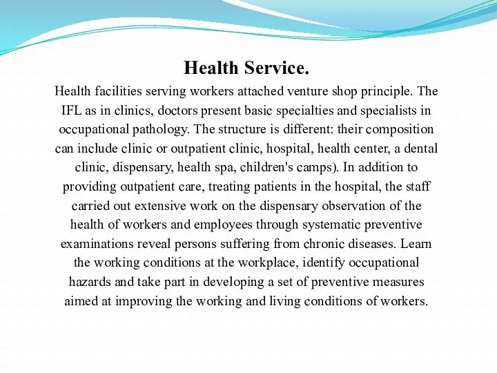 Health Service. Health facilities serving workers attached venture shop principle. The IFL as
