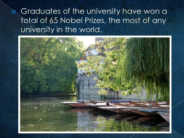 Graduates of the university have won a total of 65