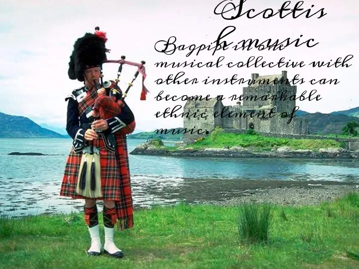 Scottish music Bagpipe in one musical collective with other instruments