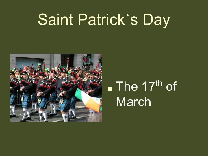 Saint Patrick`s Day The 17th of March