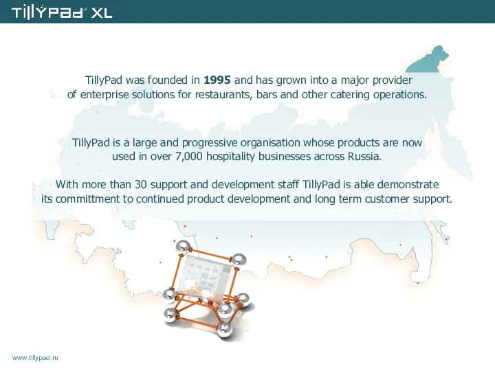 TillyPad was founded in 1995 and has grown into a major provider of