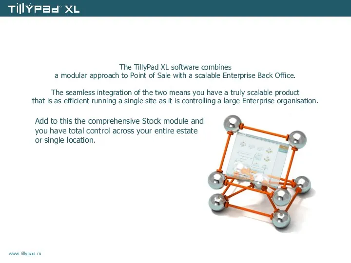The TillyPad XL software combines a modular approach to Point