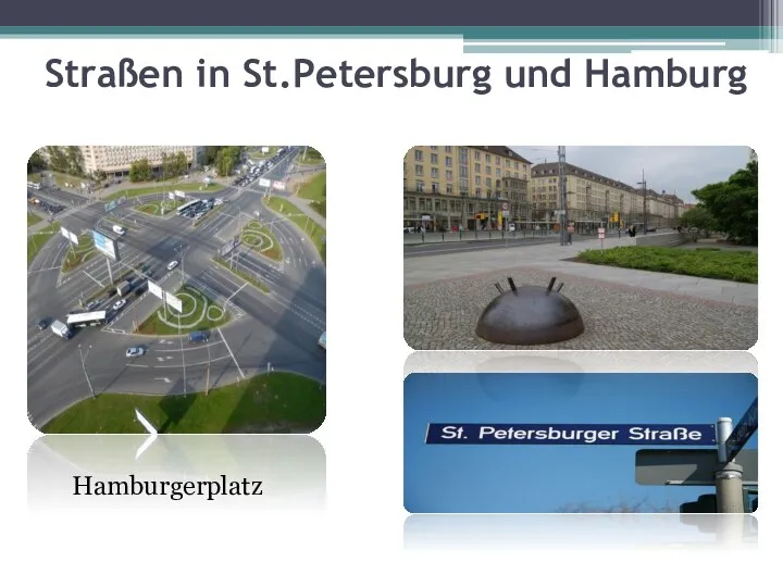 Straßen in St.Petersburg und Hamburg Hamburgerplatz