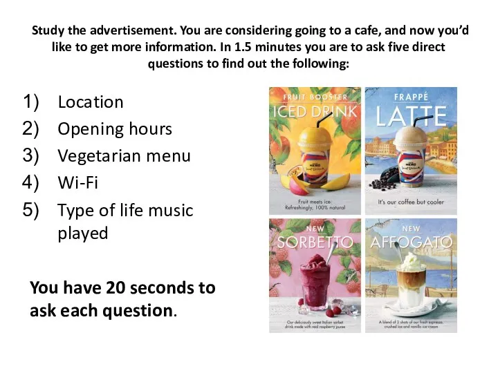 Location Opening hours Vegetarian menu Wi-Fi Type of life music