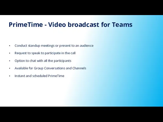 PrimeTime - Video broadcast for Teams Conduct standup meetings or