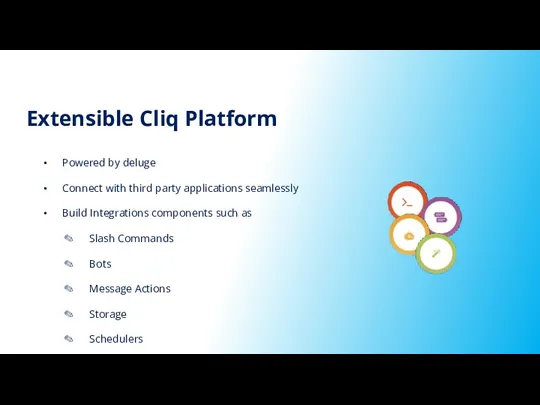 Extensible Cliq Platform Powered by deluge Connect with third party