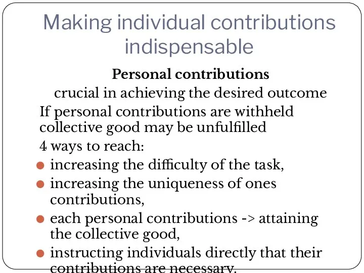 Making individual contributions indispensable Personal contributions crucial in achieving the